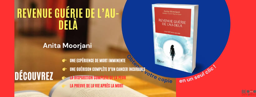 Revenue Guérie de l’Au-delà. Une NDE m'a sauvée