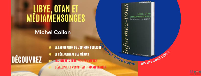 Libye, OTAN et médiamensonges - Manuel de contre-propagande