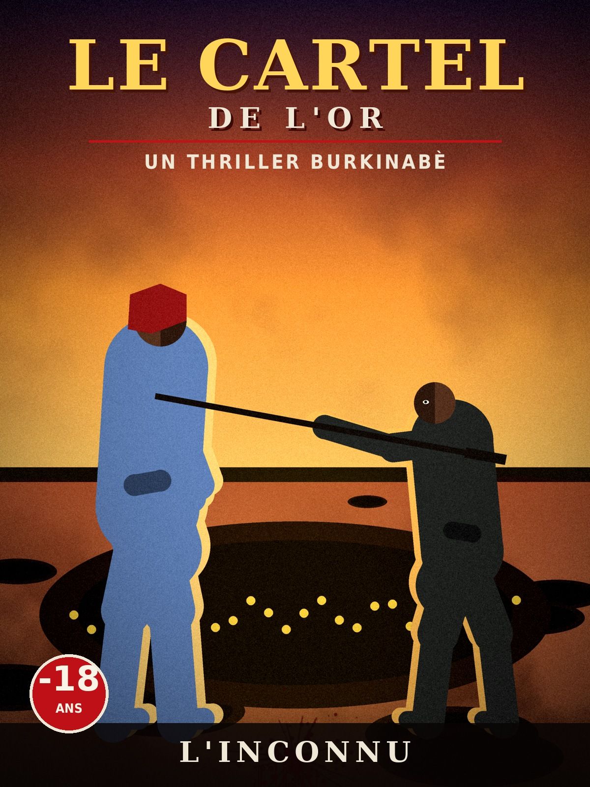 Le Cartel de l'or : un thriller burkinabè