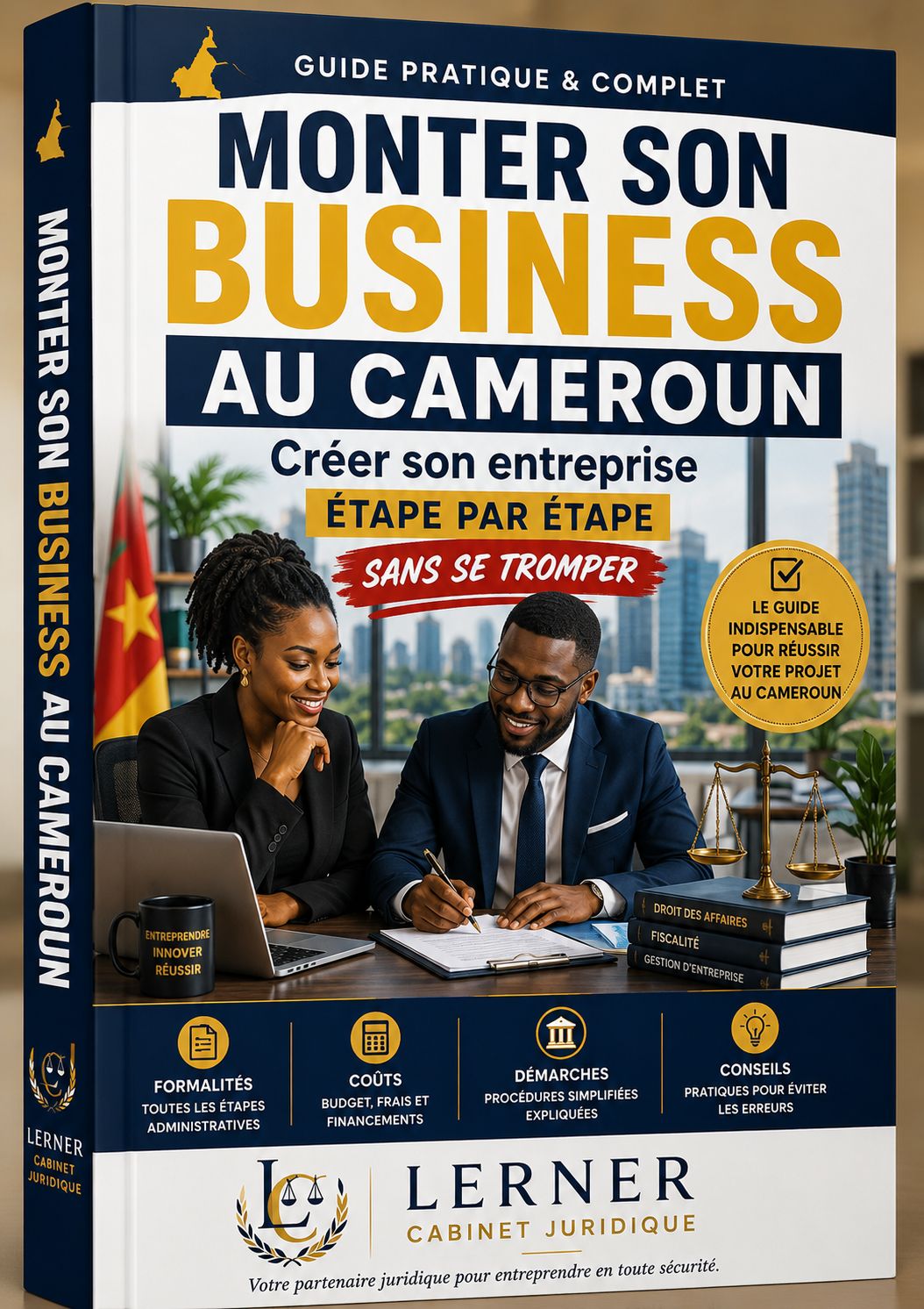Monter son business au Cameroun : Créer son entreprise étape par étape sans se tromper