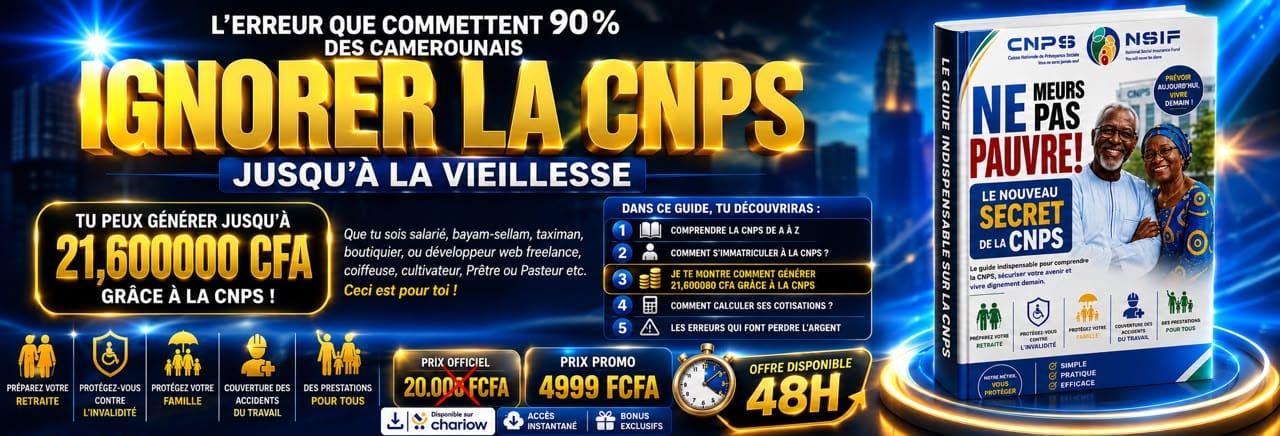 📘 Ne meurs pas pauvre ! Le Nouveau Secret de la CNPS (Gagner plus de 21 000 000 FCFA)