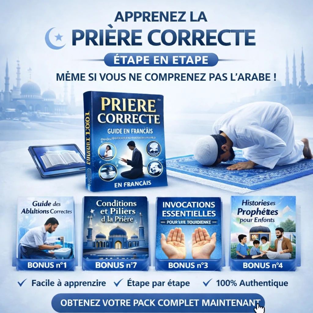 Apprenez à prier comme le Prophète ﷺ : un guide complet et authentique