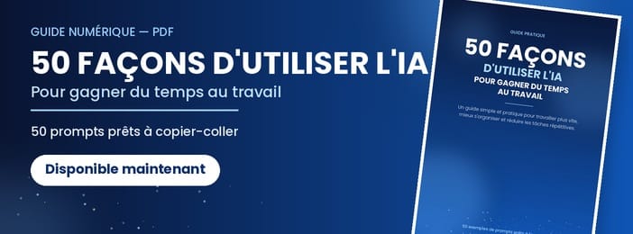 50 FACONS D'UTILISE L'IA POUR GAGENE DU TEMPS AU TRAVAILE