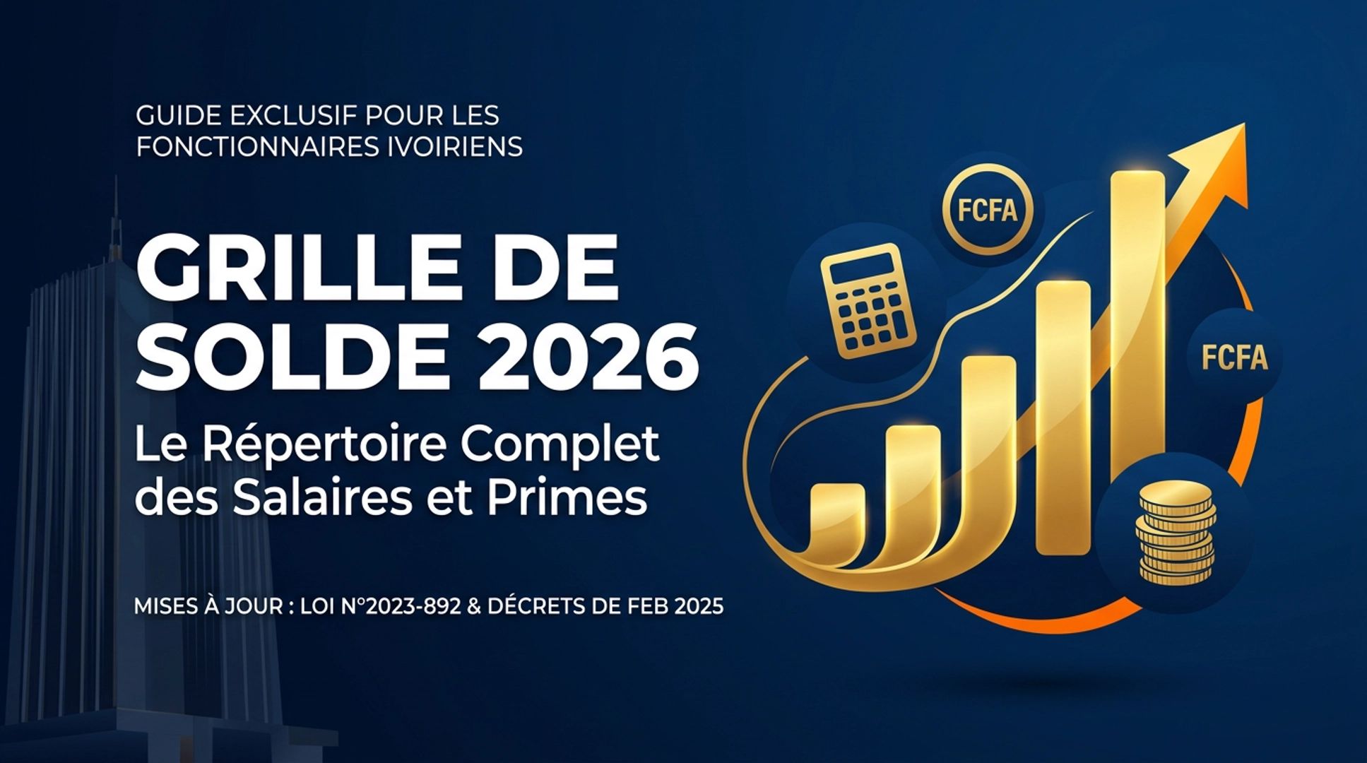 Guide complet de la grille de solde 2026 en Côte d'Ivoire