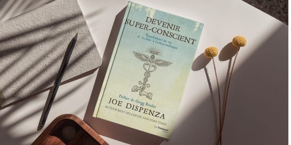 DEVENIR SUPER-CONSCIENT