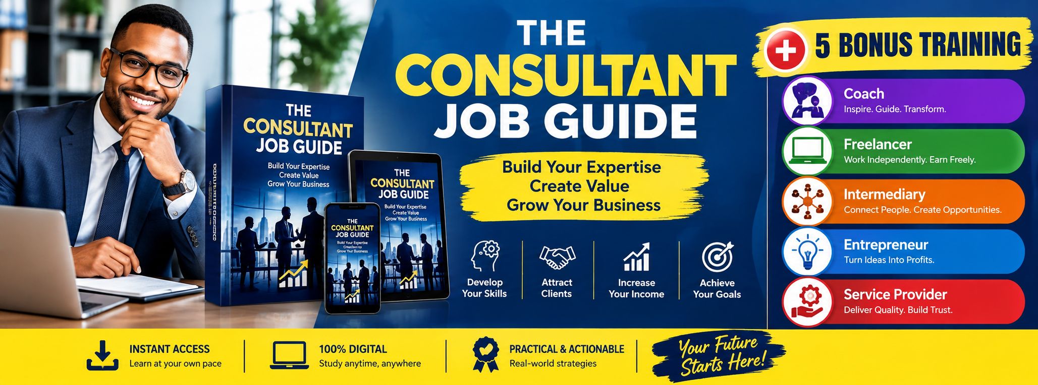 The Consultant’s Guide – PLUS 5 BONUS TRAINING COURSES