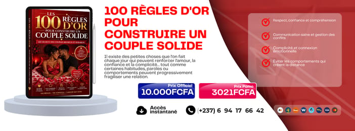 Guide Complet "100 RÈGLES D'OR POUR CONSTRUIRE UN COUPLE SOLIDE"