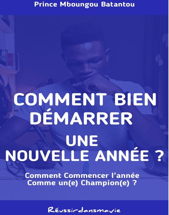 COMMENT BIEN DEMARRER UNE NOUVELLE ANNEE : Comment débuter l’année