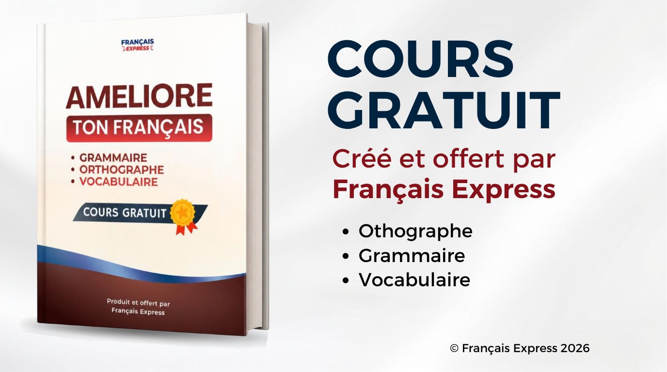 Améliore ton français - Cours Gratuit