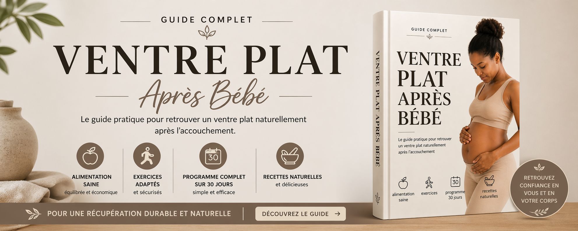 🔥 Ventre Plat Après Bébé : Le Guide Naturel Qui Transforme Votre Ventre en 30 Jours