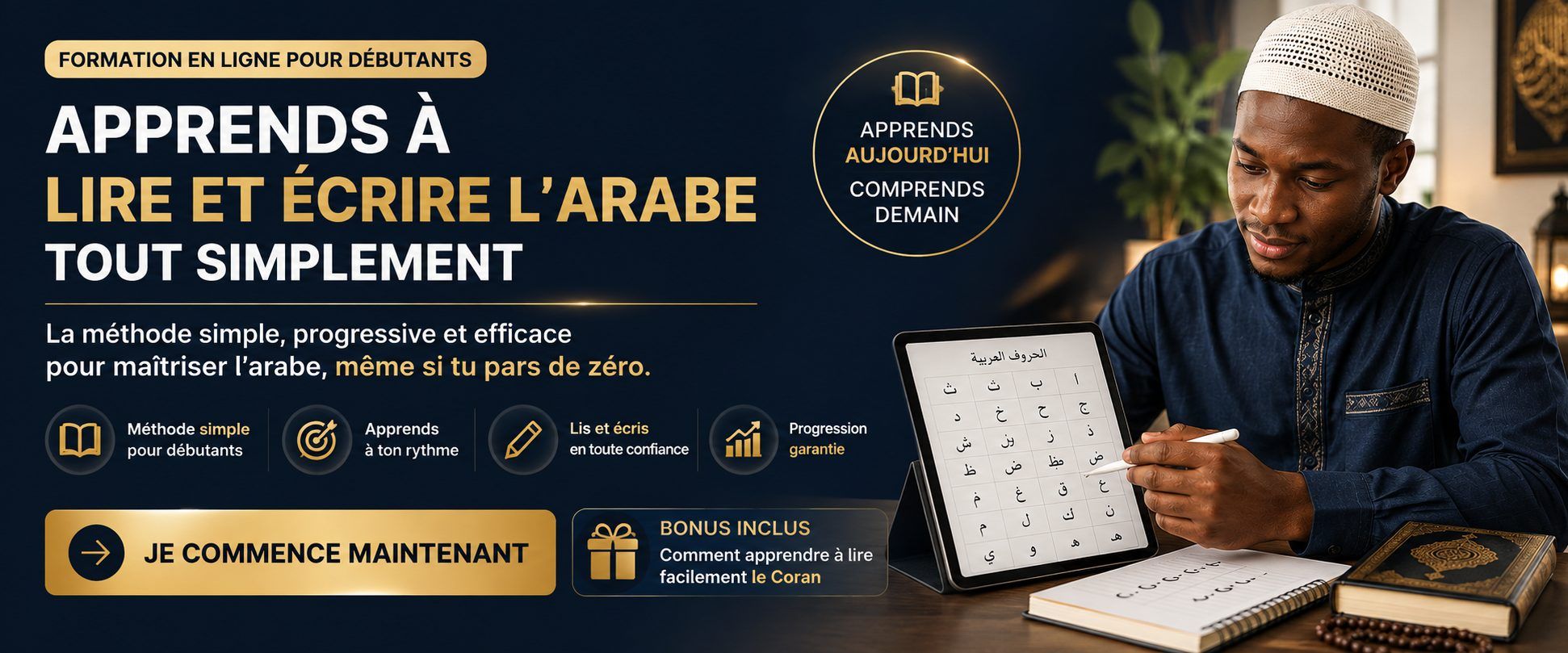 Apprenez à Lire & Écrire l'Arabe + Bonus : Méthode Simple pour Lire le Coran