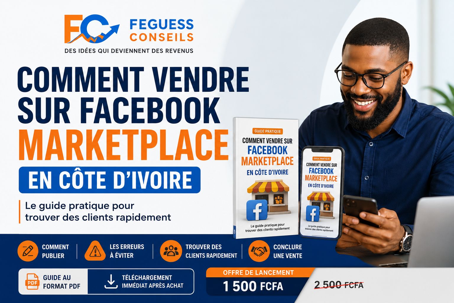 Le Guide Pratique pour Vendre sur Facebook Marketplace en Côte d’Ivoire