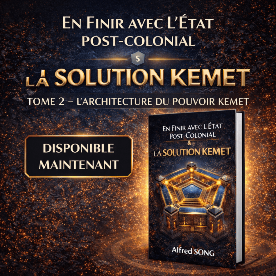 KEMET Tome 2 - L'Architecture du Pouvoir par Alfred Song