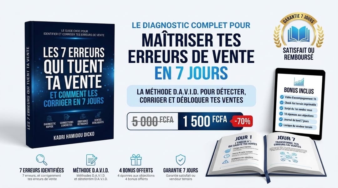 LES 7 ERREURS QUI TUENT TA VENTE ET COMMENT LES CORRIGER EN 7 JOURS.