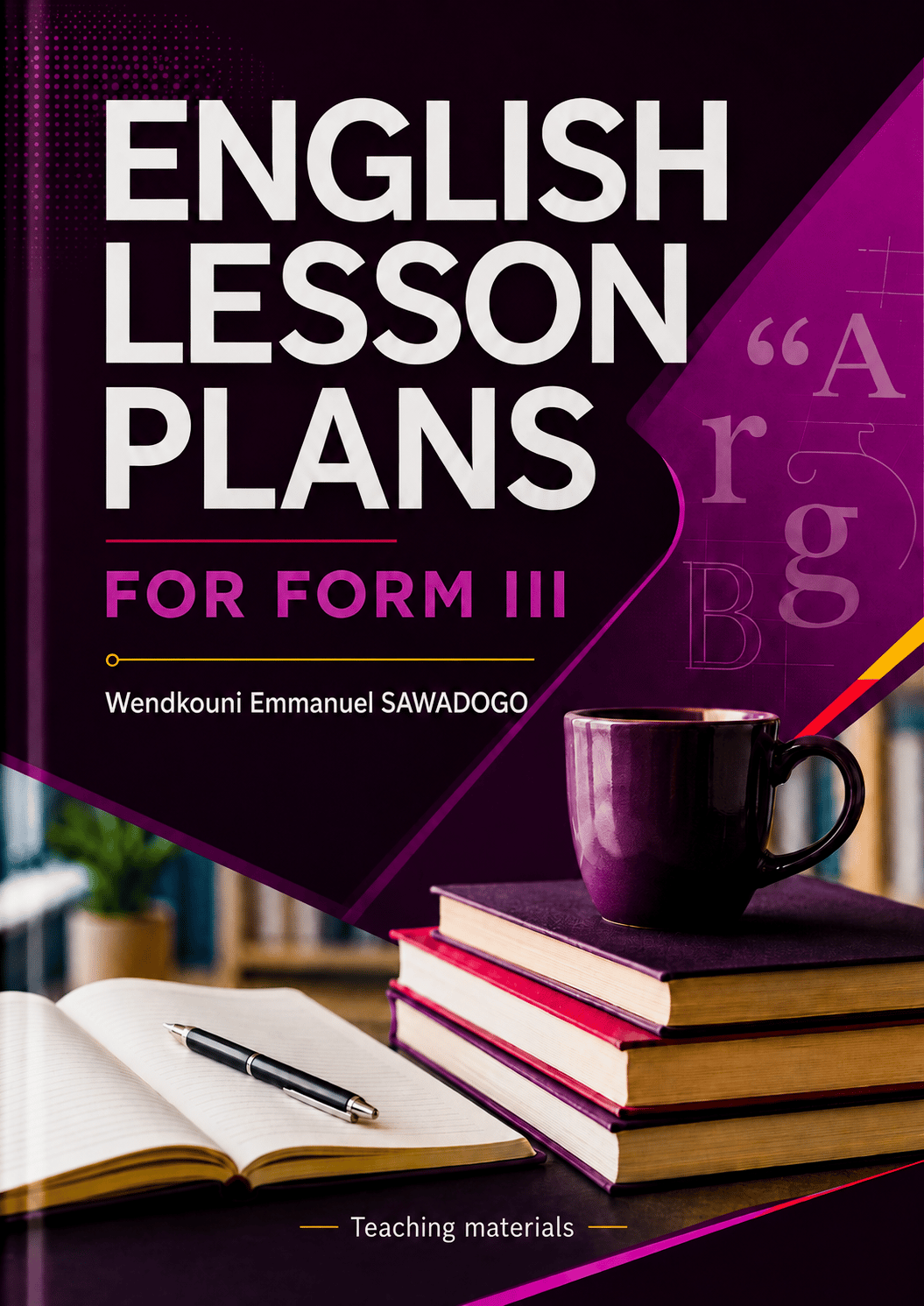 English Lesson Plans for Form III (4e)