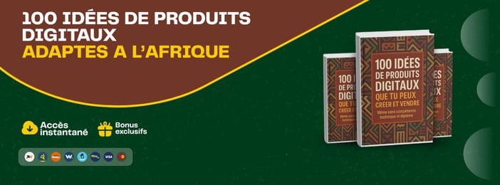Recueil de 100 Produits Digitaux adaptés à l’Afrique