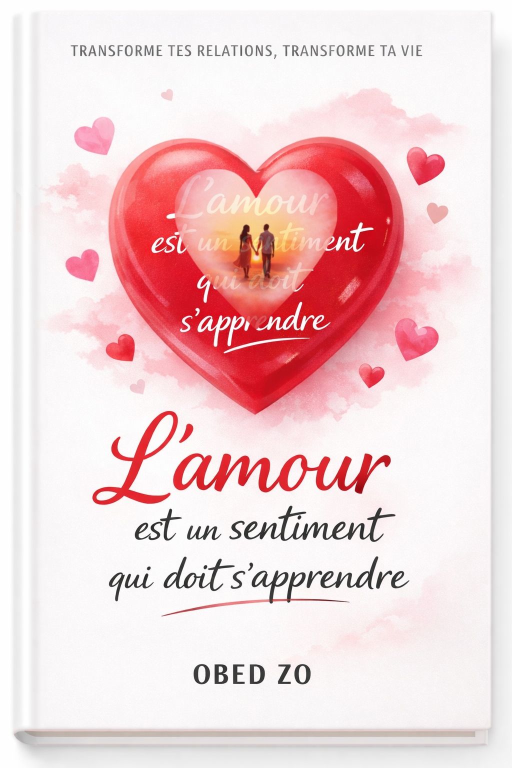 L'amour est un sentiment qui doit s'apprendre