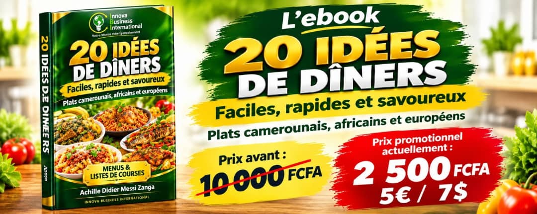 20 IDÉES DE DÎNERS FACILES, RAPIDES ET SAVOUREUX !