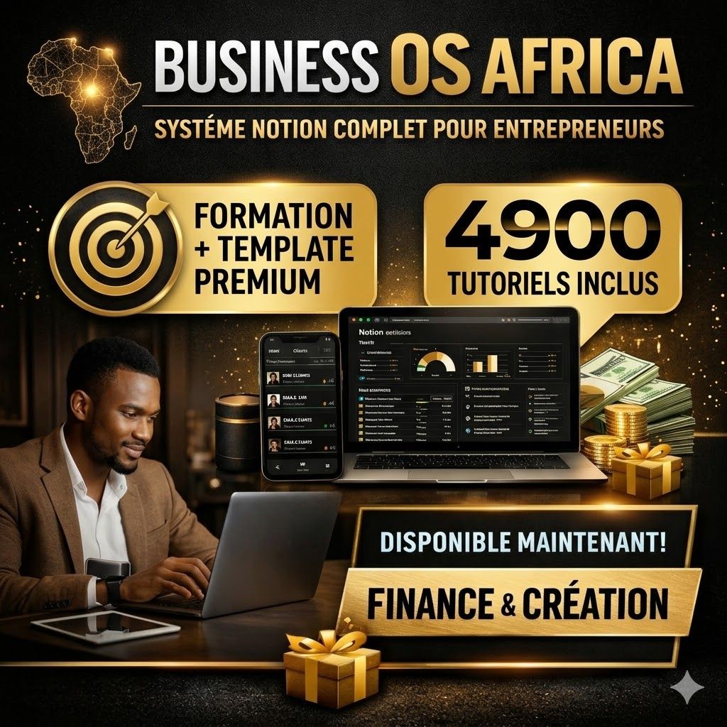 Business OS Africa - Système Notion Complet pour Entrepreneurs