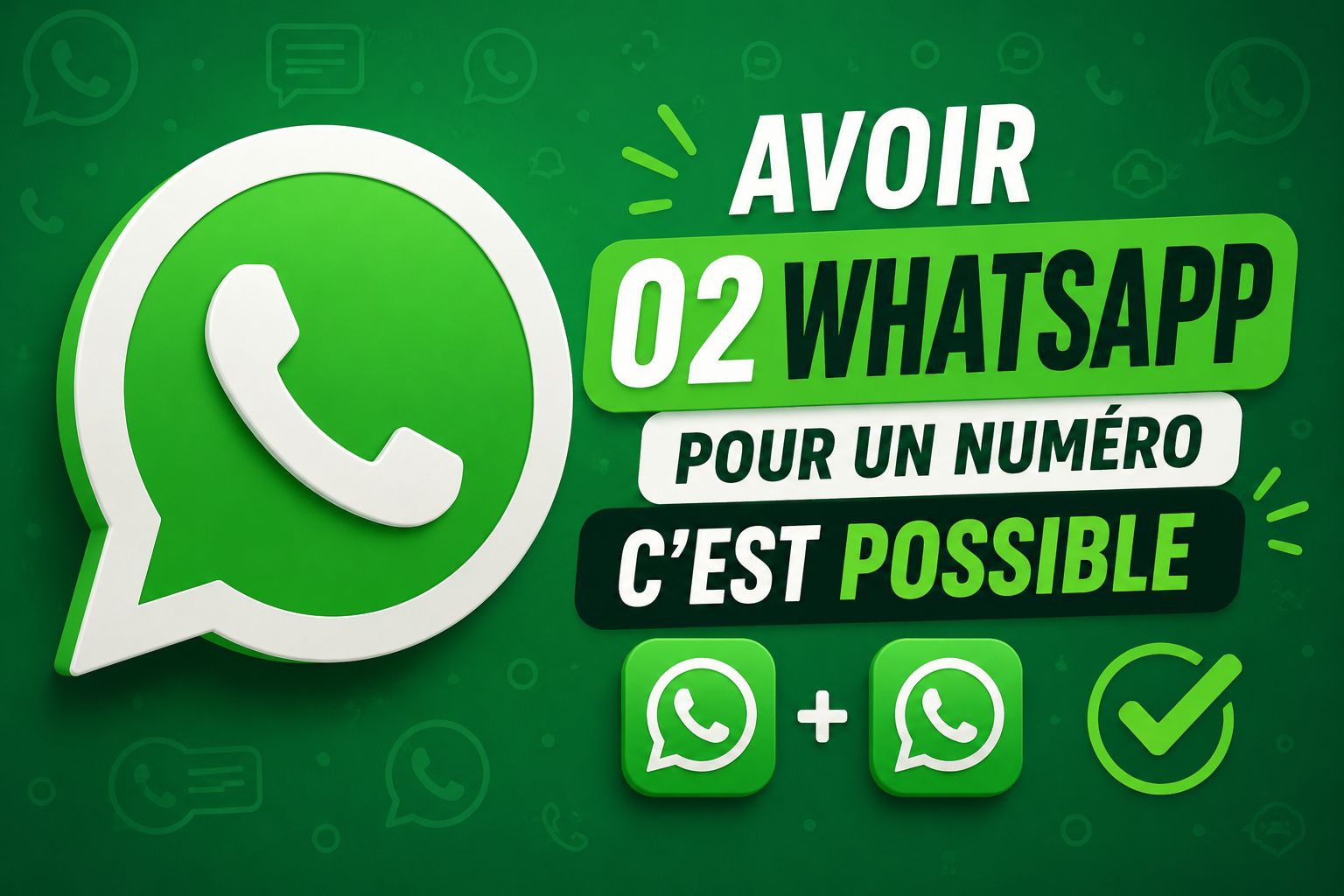 ASTUCE POUR AVOIR WHATSAPP DANS 02 TÉLÉPHONE