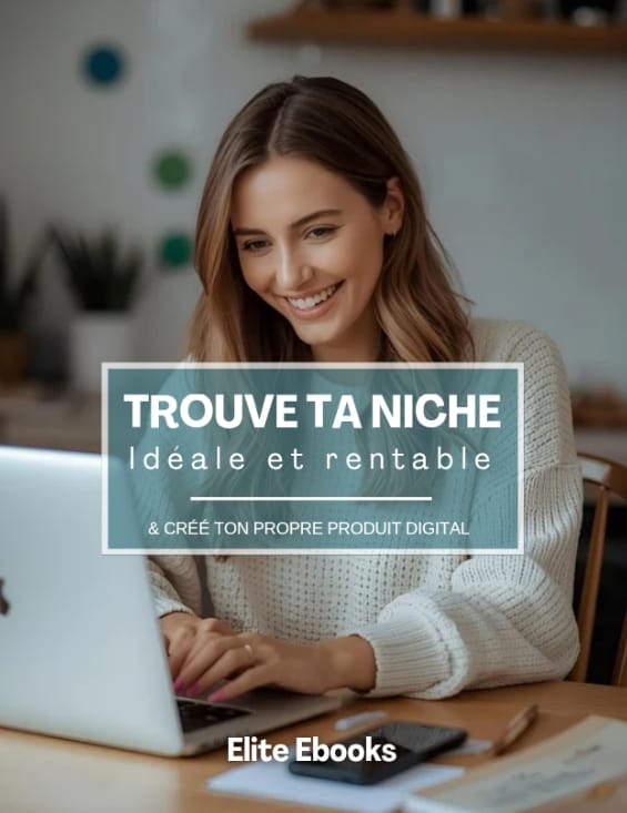 Trouve Ta Niche Rentable : Le Guide Ultime pour vendre + 10 produit déjà testé