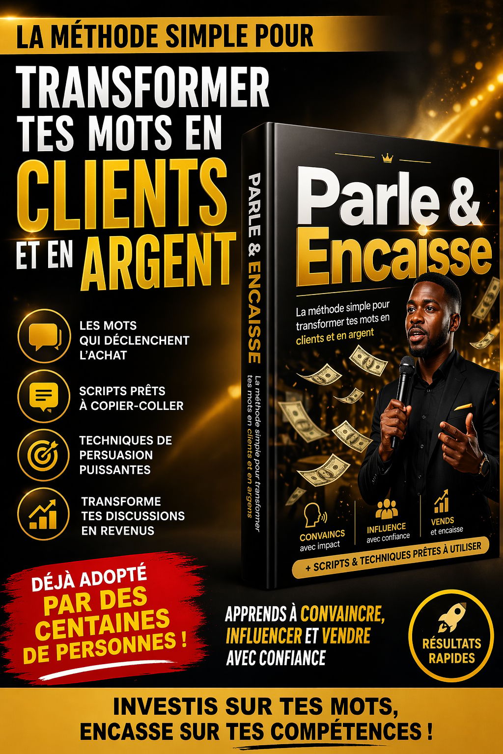 PARLE & ENCAISSE La méthode simple pour transformer tes mots en clients et en argent