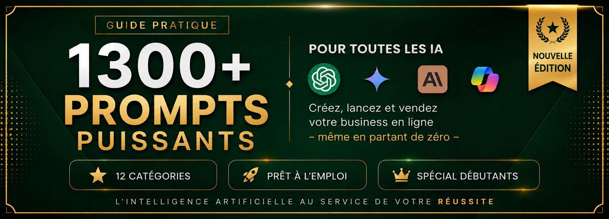 🚀 1300+ Prompts IA pour Lancer un Business Rentable Même Sans Rien Connaître à l'IA