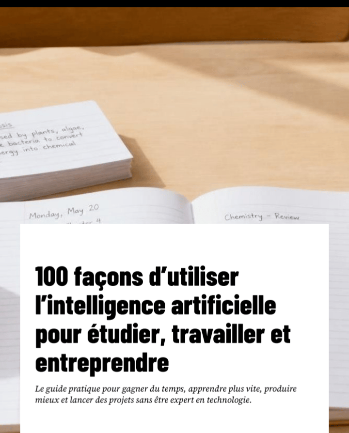 100 façon d'utiliser l'intelligence artificielle Pour étudier travailler et entreprendre