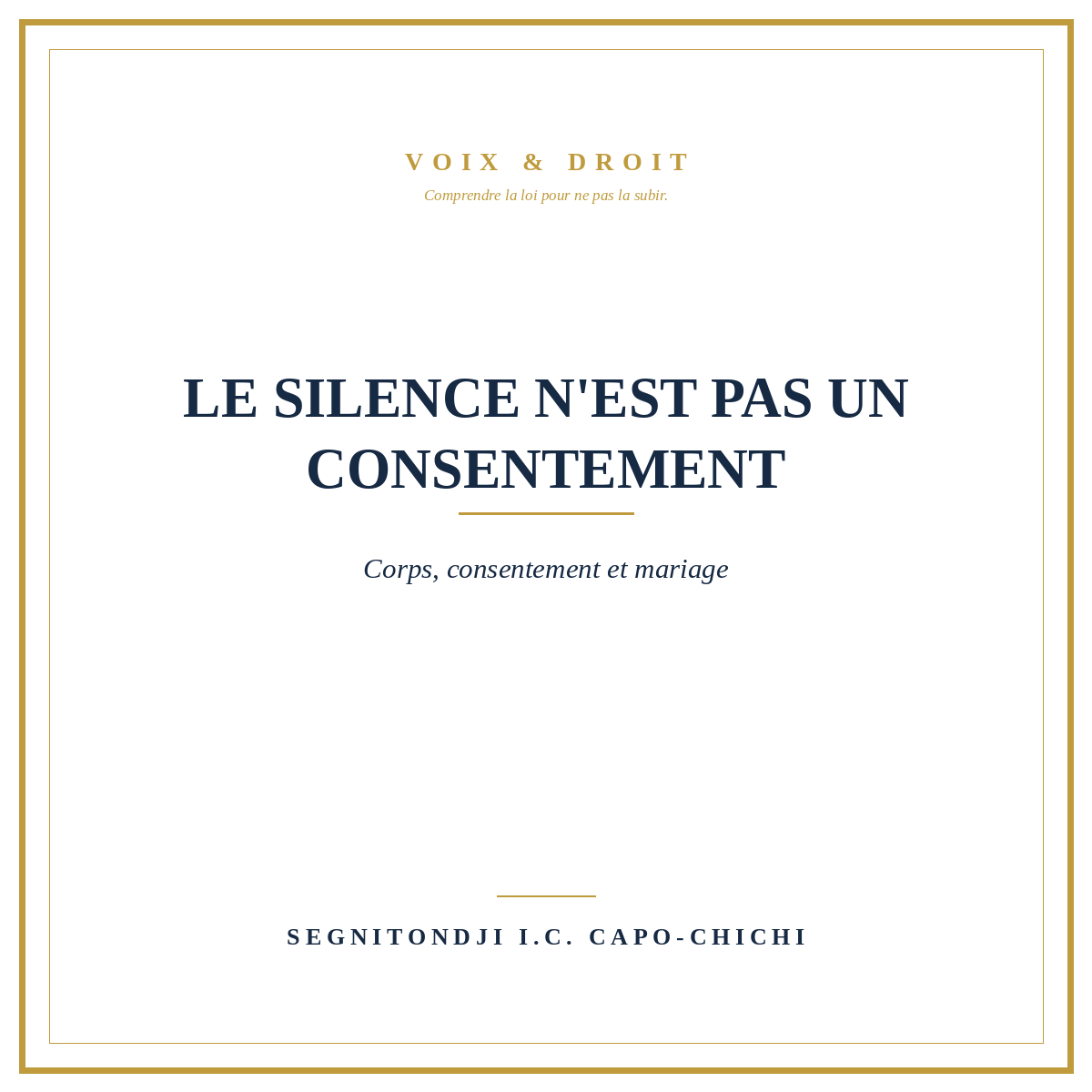 LE SILENCE N'EST PAS UN CONSENTEMENT