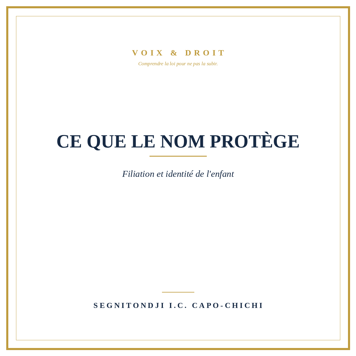 CE QUE LE NOM PROTEGE