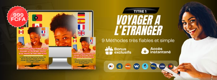 9 Méthodes Ultra-Fiables pour Voyager à l’Étranger Même Avec Moins de 500 000 FCFA