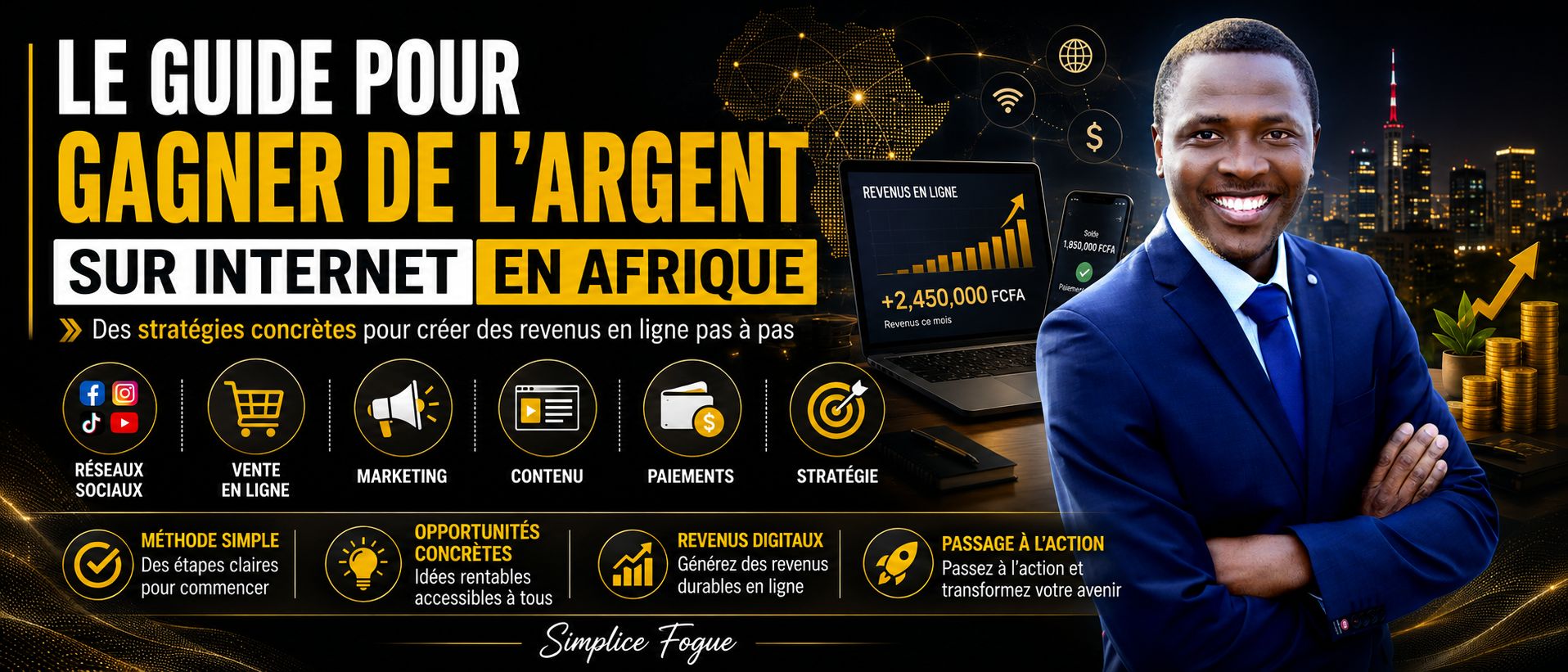 LE GUIDE POUR GAGNER DE L'ARGENT SUR INTERNET EN AFRIQUE