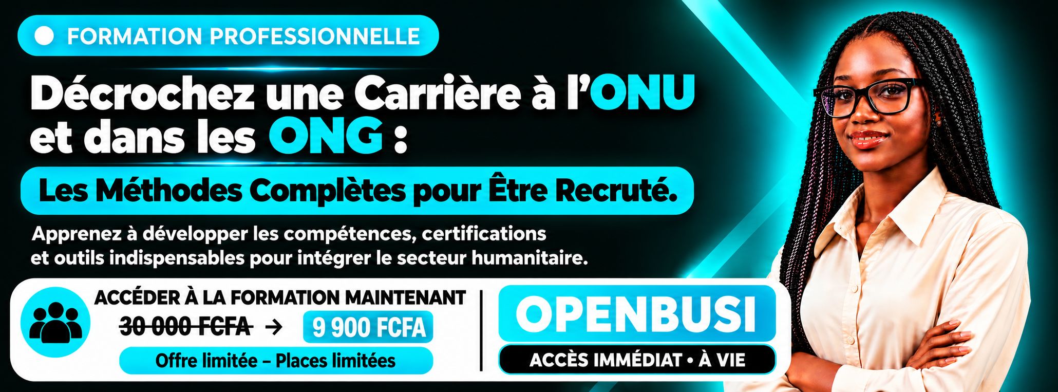 Décrochez une Carrière à l'ONU et dans les ONG : Les secrets Complets pour Être Recruté