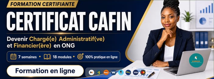 🎓 Certificat CAFIN — Devenir Chargé(e) Administratif(ve) et Financier(e) dans une ONG ou Association