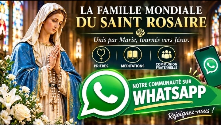 ESPACE WHATSAPP : LA FAMILLE DU SAINT ROSAIRE