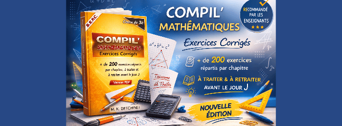 Annale COMPIL' MATHEMATIQUES - Exercices Corrigés. Classe de 3è