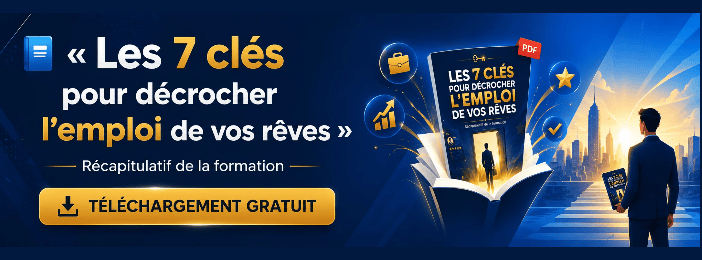 Les 7 clés pour décrocher l’emploi de vos rêves