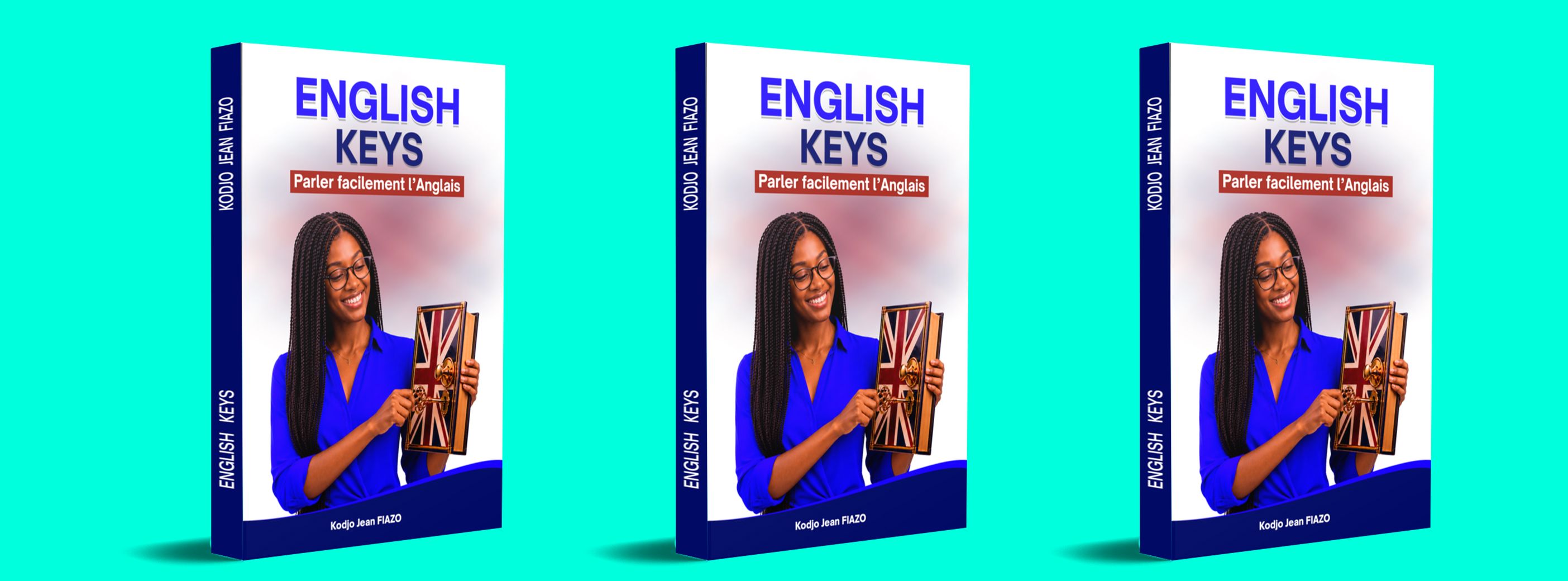 ENGLISH KEYS : La clé pour parler facilement l'Anglais