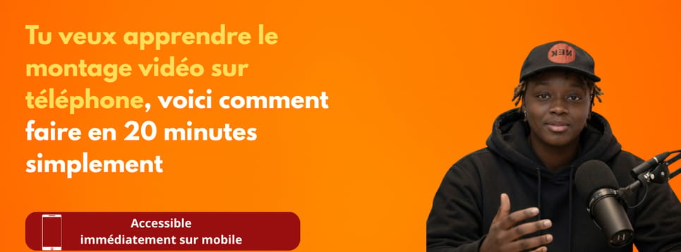Si tu veux apprendre le montage vidéo sur téléphone, voici comment faire en 20 minutes simplement