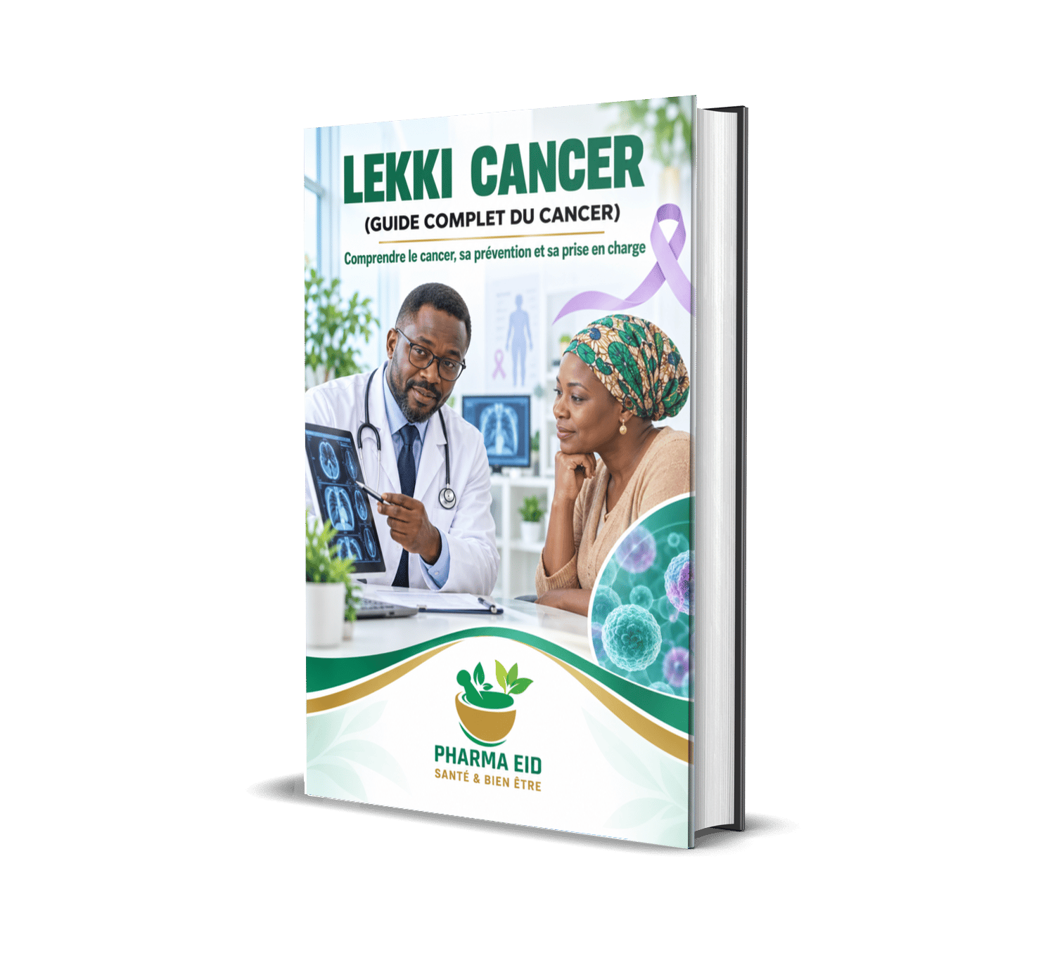 LEKKI CANCER (Guide complet contre le Cancer)