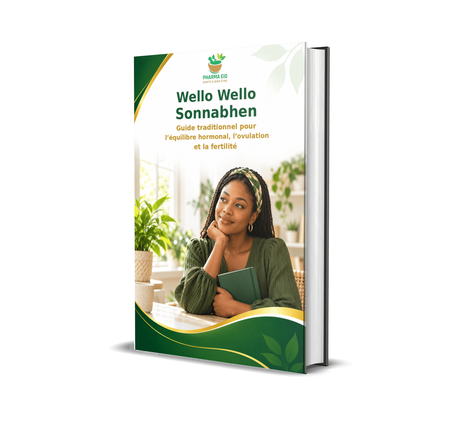 Wello Wello Sonnabhen ( Guide traditionnel pour l’équilibre hormonal, l’ovulation, la fertilité)