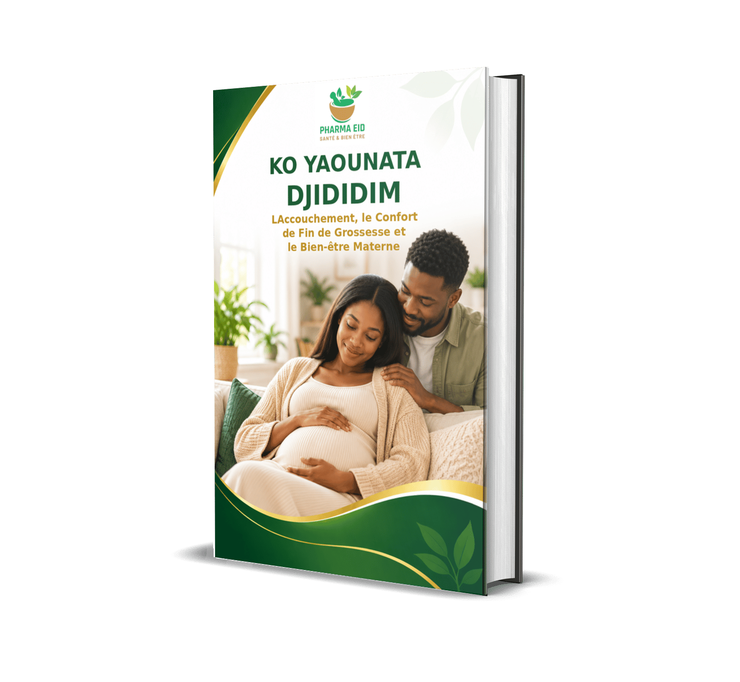 Ko Yaounata Djididim (LAccouchement, le Confort de Fin de Grossesse et le Bien-être Materne)