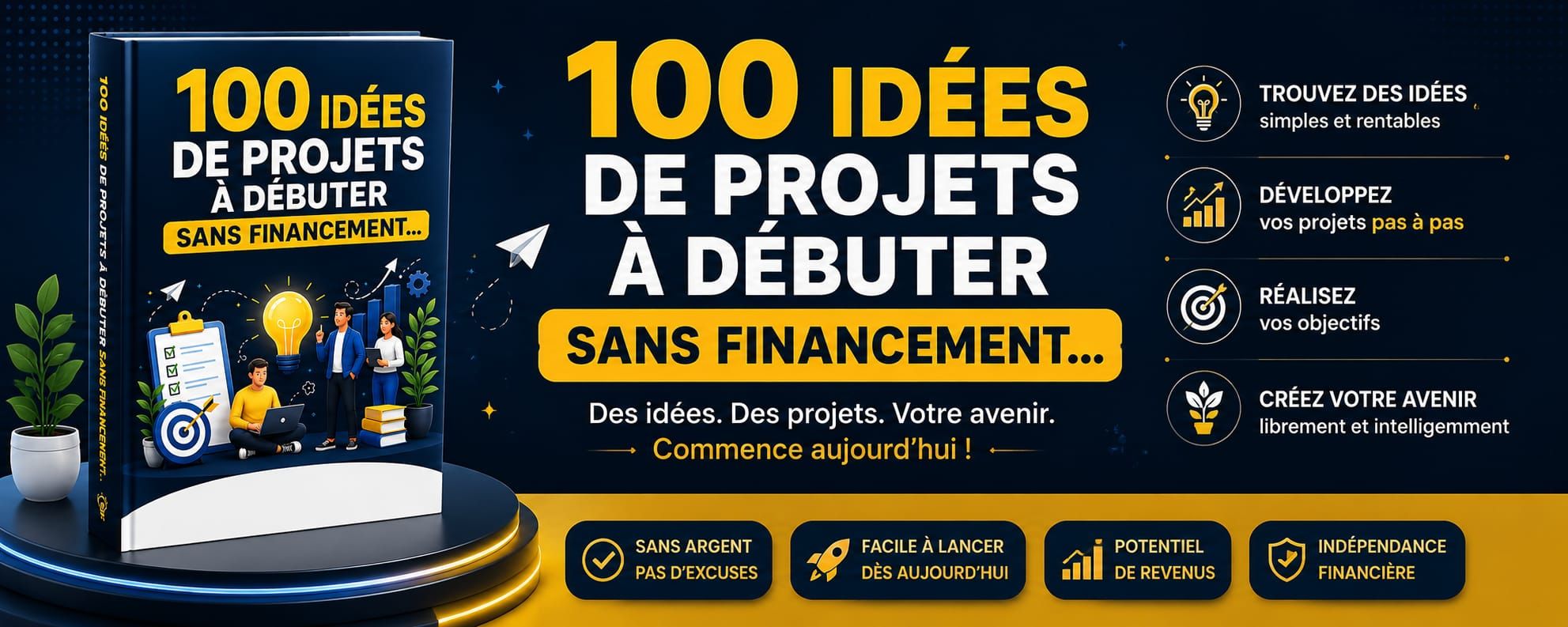 100 idées de projets à lancer - Trouvez votre projet et passez à l’action en 7 jours