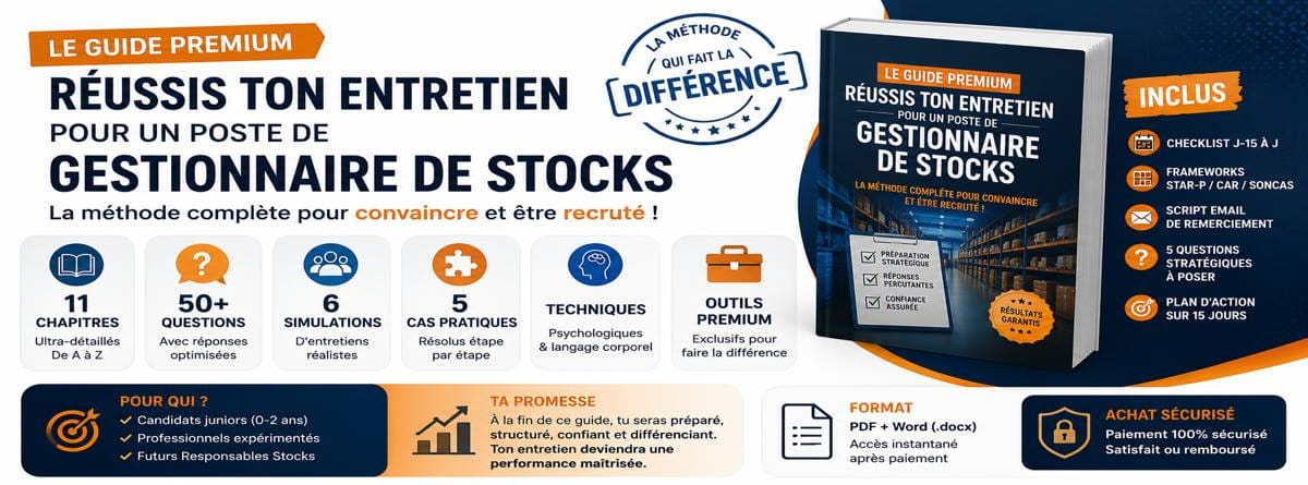 Guide Premium — Gestionnaire de Stocks : Réussir son Entretien avec Excellence