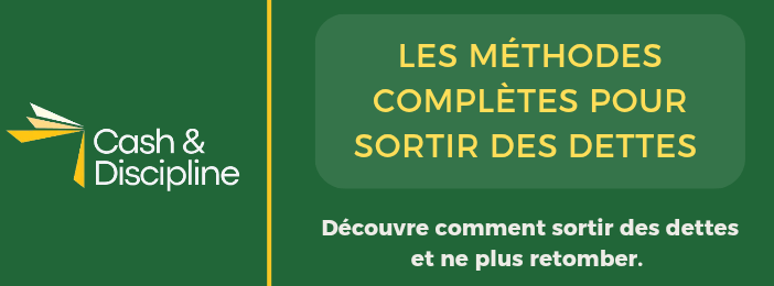 LES MÉTHODES COMPLÈTES POUR SORTIR DES DETTES