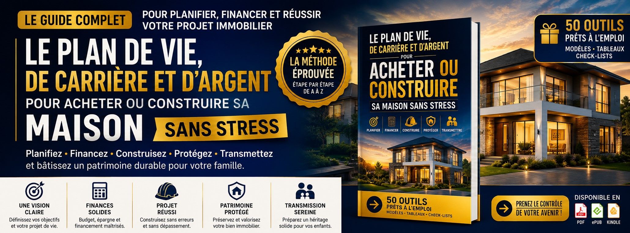 Le Plan de Vie, de Carrière et d'Argent pour Acheter ou Construire sa Maison Sans Stress