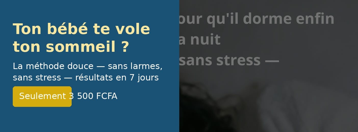 Ton bébé te vole ton sommeil ?