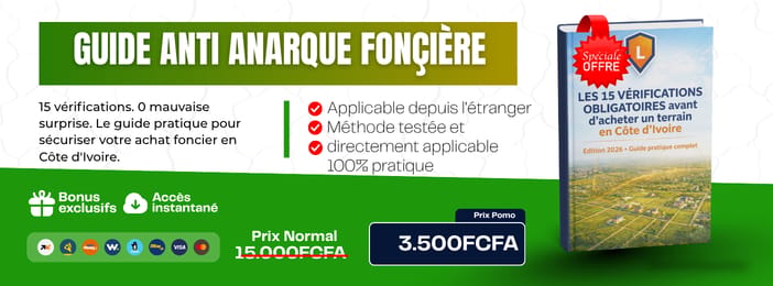 LES 15 VÉRIFICATIONS OBLIGATOIRES avant d'acheter un terrain en Côte d'Ivoire