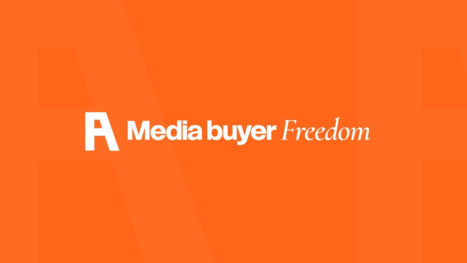 MEDIA BUYING FREEDOM