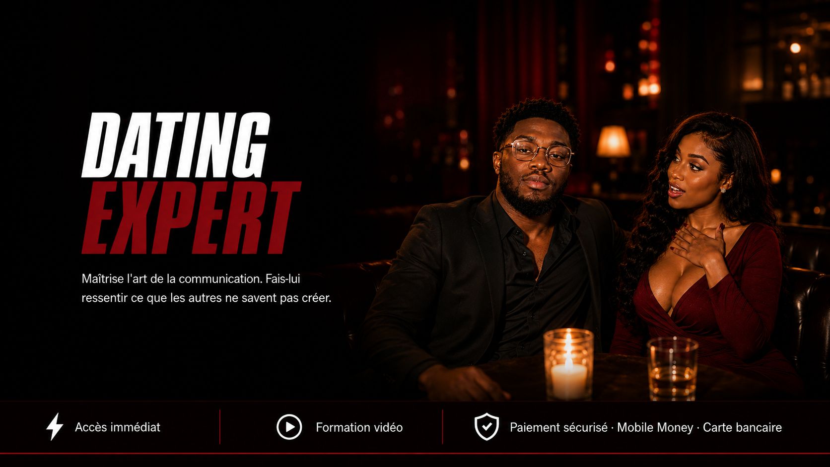 DATING EXPERT : Passe de l'homme banal à l'homme envoûtant qu'elle a envie de revoir